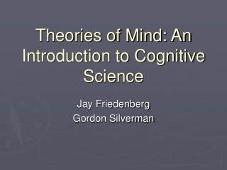 Theories of Mind: An Introduction to Cognitive Science