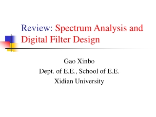 Review:  Spectrum Analysis and Digital Filter Design