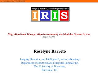 Migration from Teleoperation to Autonomy via Modular Sensor Bricks August 04, 2005