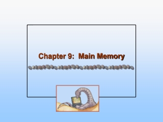 Chapter 9:  Main Memory