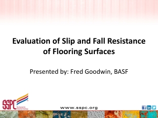 Evaluation of Slip and Fall Resistance of Flooring Surfaces