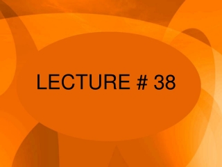 LECTURE # 38