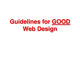 Guidelines for  GOOD Web Design
