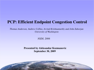 PCP: Efficient Endpoint Congestion Control