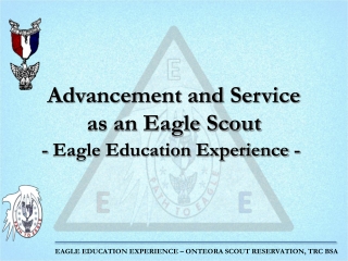 Advancement and Service             as an Eagle Scout