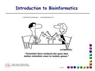 Introduction to Bioinformatics