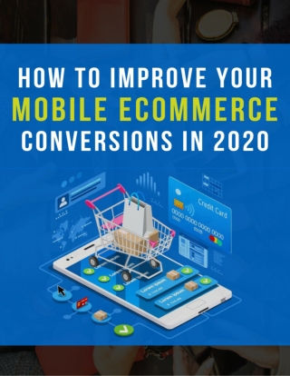 How To Improve Your Mobile Ecommerce Conversions in 2020