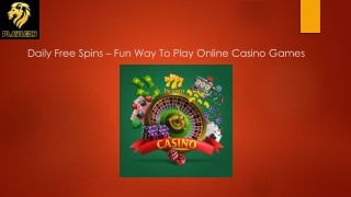 Daily Free Spins – Fun Way To Play Online Casino Games