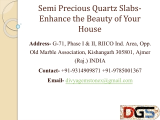 Semi Precious Quartz Slabs-Enhance the Beauty of Your House