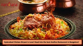 Hyderabad Chicken Biryani is Love! Head into the best Andhra Restaurant in Bangalore!