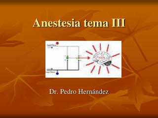 Anestesia tema III