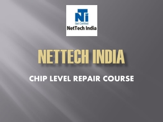 Chip level repair course