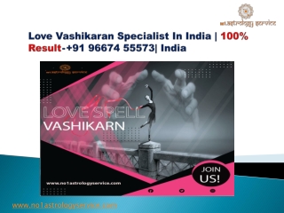 Vashikaran Specialist in india 100% results