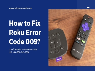 Troubleshoot Roku Error Code 009 | Helpline  1-888-480-0288