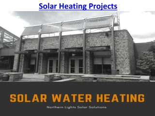 Solar Heating Projects