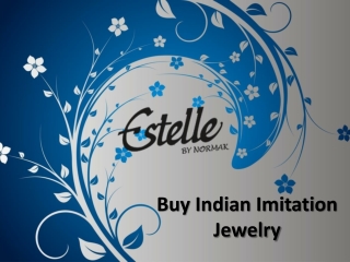Shop For Ethnic Indian Jewellery Online, Buy Indian Imitation Jewelry - Estelle.co