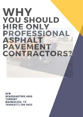 Why You Should Hire Only Professional Asphalt Pavement Contractors?