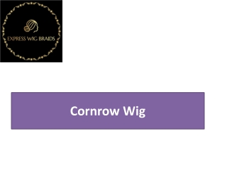 Cornrow Wig