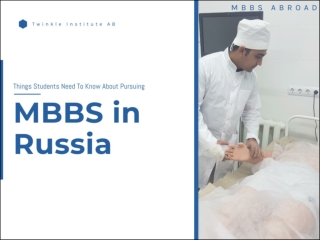 Things Students Need To Know About Pursuing MBBS in Russia