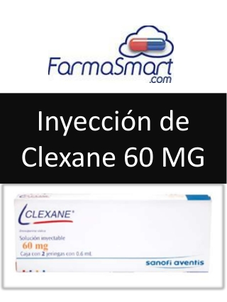 Inyección de Clexane 60 MG