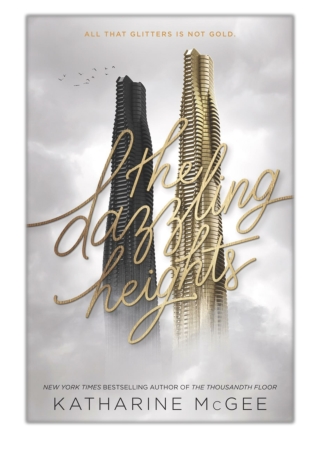 [PDF] Free Download The Dazzling Heights By Katharine McGee