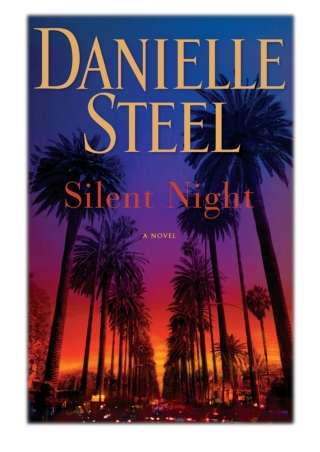 [PDF] Free Download Silent Night By Danielle Steel