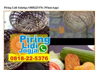 Piring Lidi Salatiga 0818_22_5376[wa]