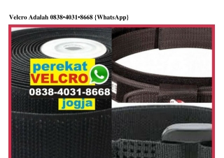 Velcro Adalah 0838·403I·8668[wa]