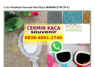 Cara Membuat Souvenir Dari Kaca Ô838–4Ô61–274Ô[wa]