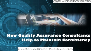 How Quality Assurance Consultants Help to Maintain Consistency