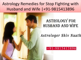 Astrology Remedies for Stop Fighting with Husband and Wife | 91-9815413896