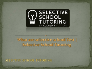 What are selective school Test - Selective School Tutoring