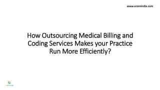 How Outsourcing Medical Billing and Coding Services Makes your Practice Run More Efficiently?