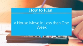 How to Plan a House Move in Less than One Week