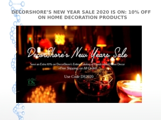 DECORSHORE’S NEW YEAR SALE 2020 IS ON: 10% OFF ON HOME DECORATION PRODUCTS