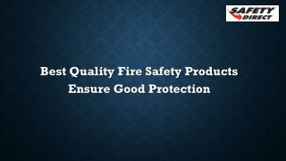 Best Quality Fire Safety Products Ensure Good Protection