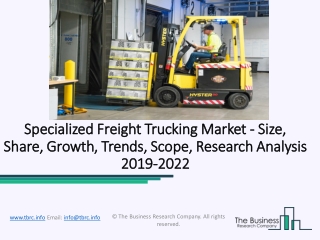 Specialized Freight Trucking Market Growth, Trends And Forecast (2019-2022)