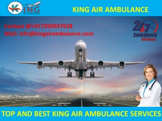 Hire top class air ambulance in dibrugarh and siliguri by king