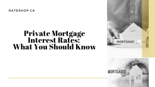 Private Mortgage Interest Rates: What You Should Know