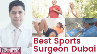 Orthopedic Doctor In Dubai -  Dr. Kandil, Sports Surgeon