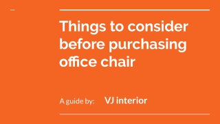 Things to consider before buying office chair
