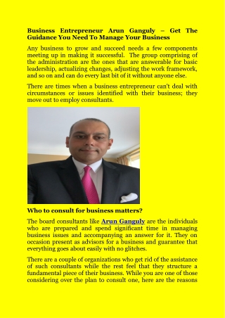 Business Entrepreneur Arun Ganguly – Get The Guidance You Need To Manage Your Business