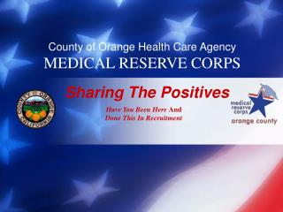 County of Orange Health Care Agency MEDICAL RESERVE CORPS