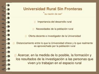 Universidad Rural Sin Fronteras “ su razón de ser”