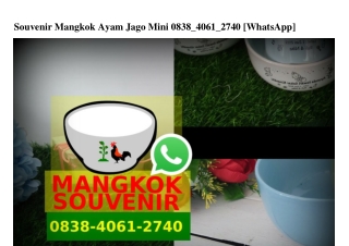 Souvenir Mangkok Ayam Jago Mini 0838–4061–2740[wa]