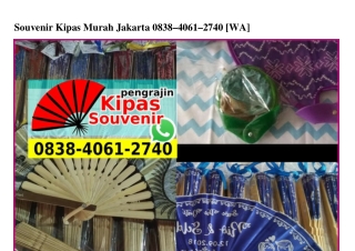 Souvenir Kipas Murah Jakarta Ô838 4Ô61 274Ô[wa]