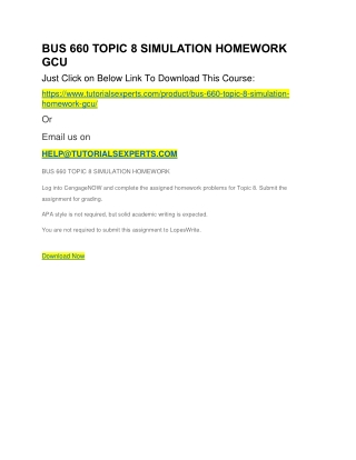 BUS 660 TOPIC 8 SIMULATION HOMEWORK GCU