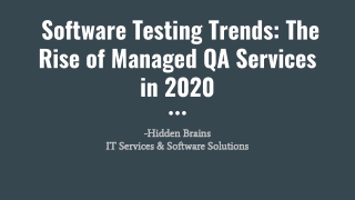 Software Testing Trends: The Rise of Managed QA Services in 2020