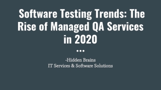 Software Testing Trends: The Rise of Managed QA Services in 2020
