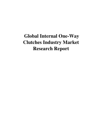 Global Internal One-Way Clutches Industry Market Research Report